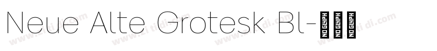 Neue Alte Grotesk Bl字体转换